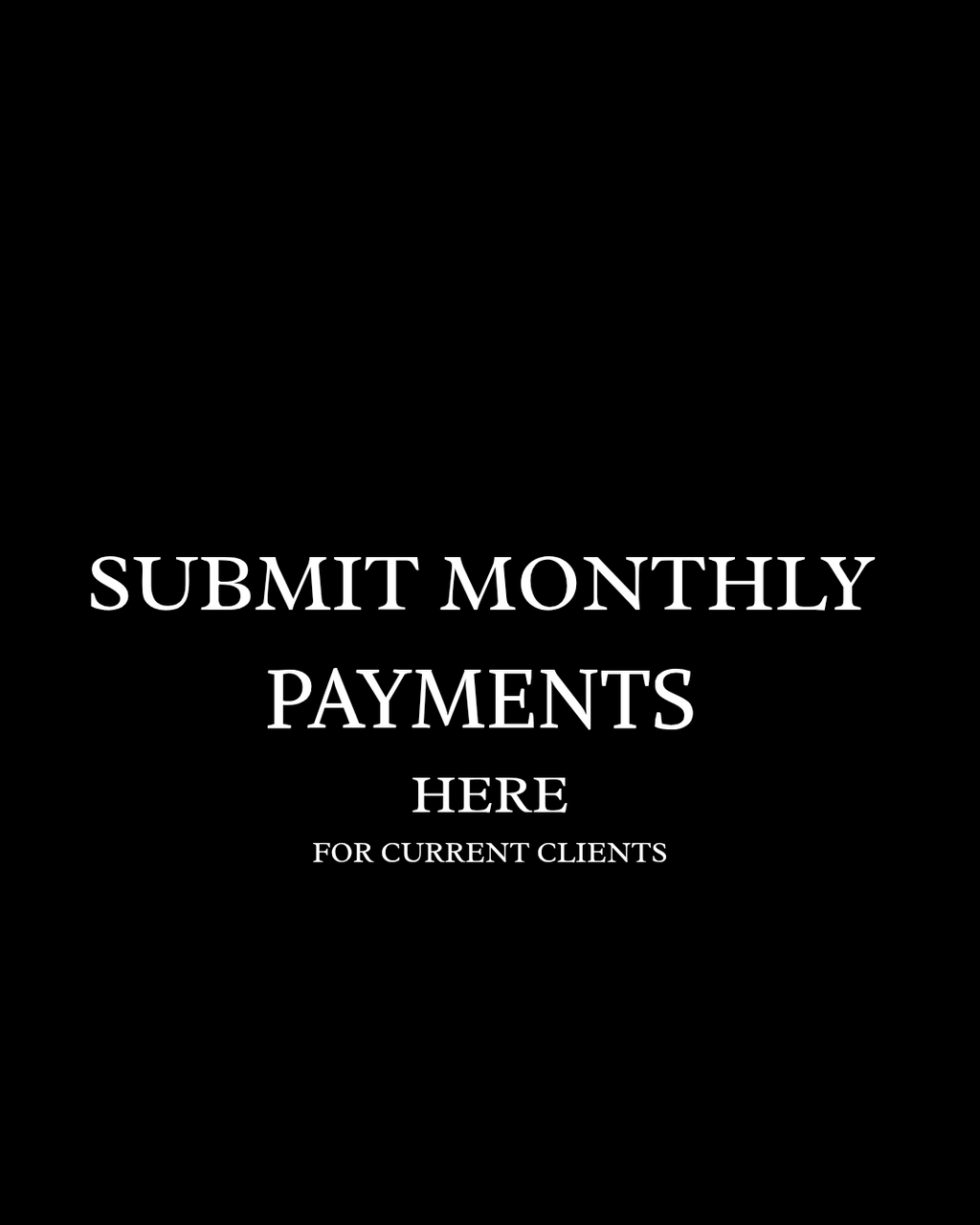 MONTHLY PAYMENTS